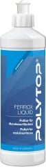Polytop Ferrox Liquid Metal Parlatıcı 500ml.